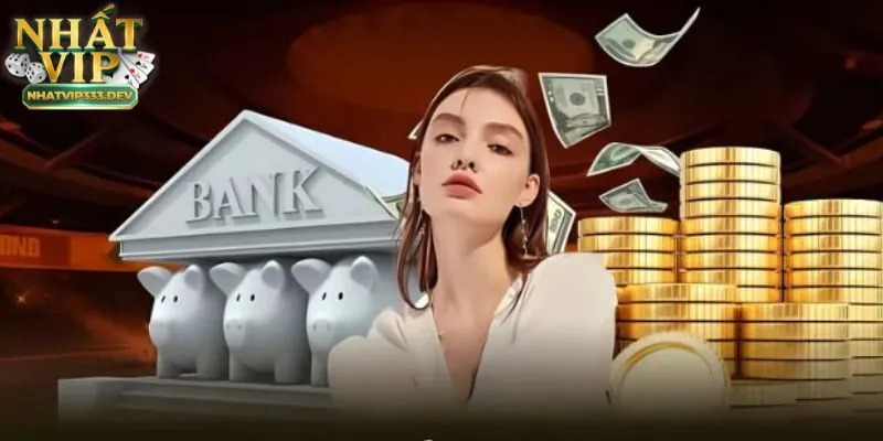 Rút tiền NhatVip 1 Lý do rút tiền Nhatvip quan trọng đối với người chơi